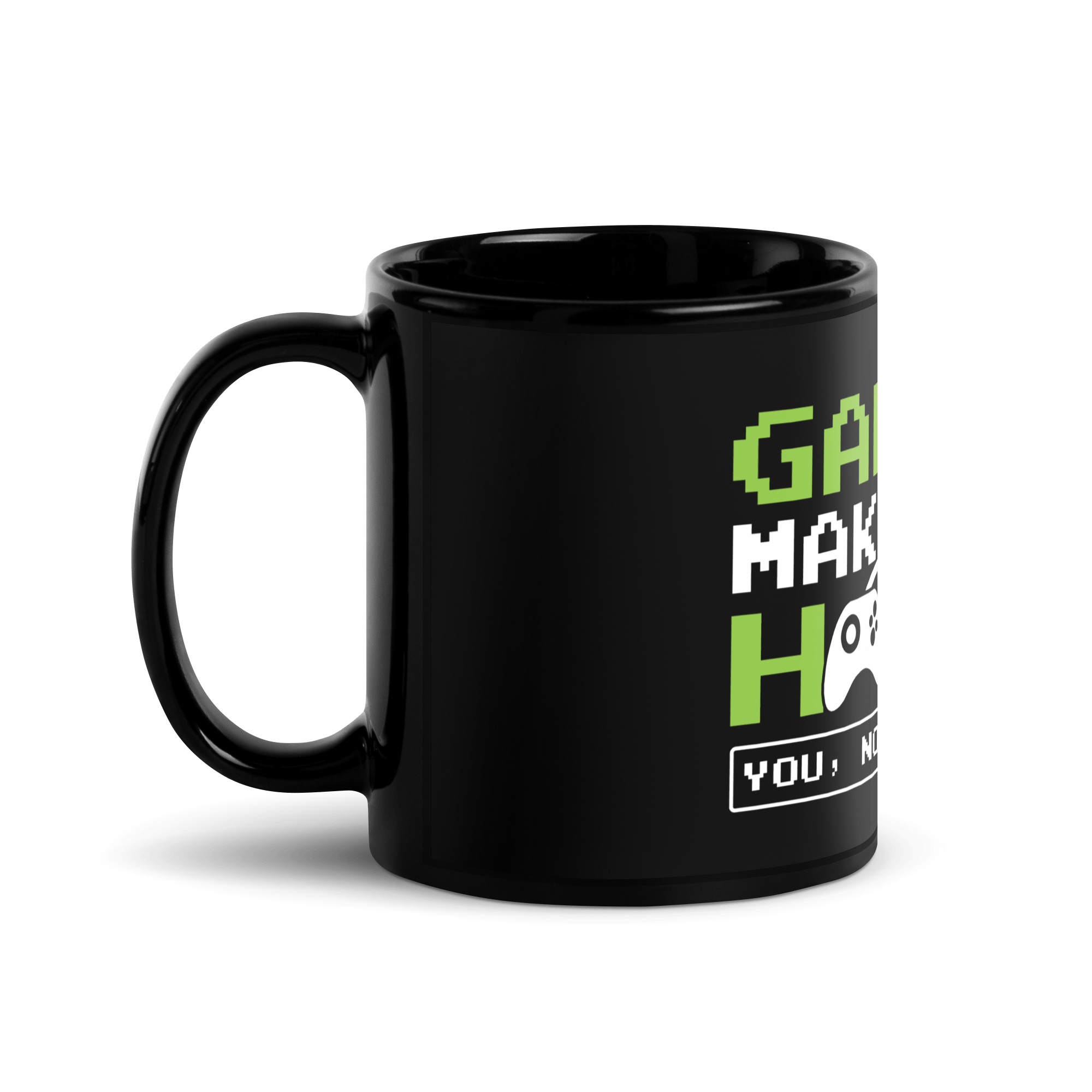 Gaming Makes Me Happy You Not So Much Coffee Mug