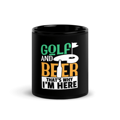 Golf And Beer Thats Why Im Here Coffee Mug
