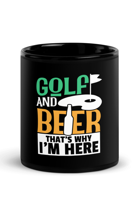 Golf And Beer Thats Why Im Here Coffee Mug