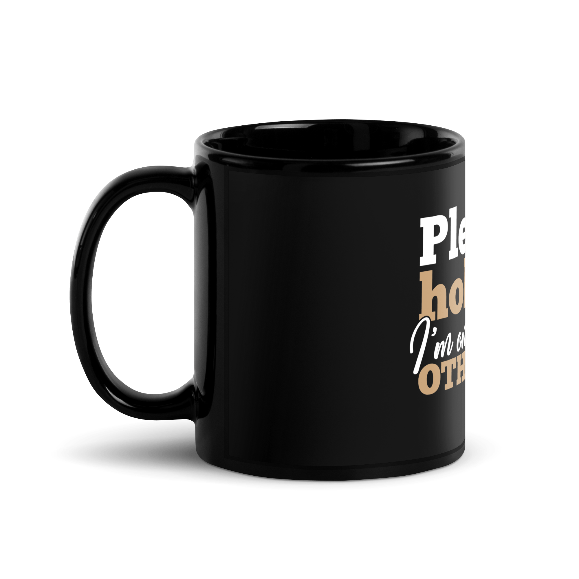 Please Hold Im On The Other Line Coffee Mug