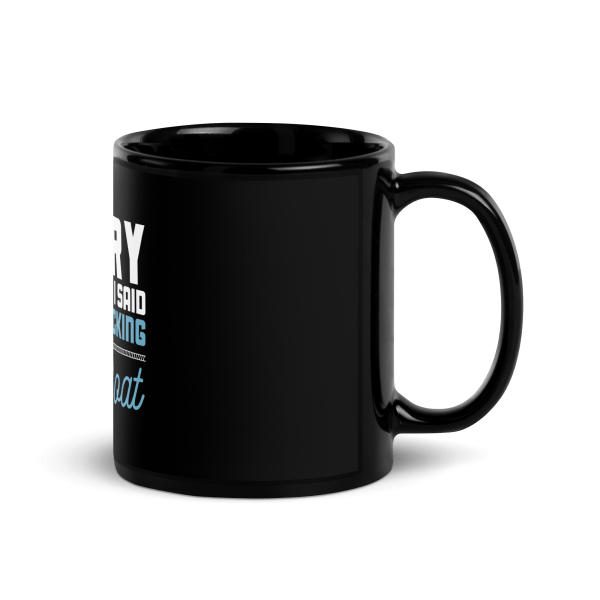 Sorry For What I Said While Docking The Boat Coffee Mug