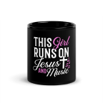 This Girl Runs On Jesus And Music Coffee Mug