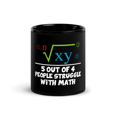 5 Out Of 4 People Struggle With Math Coffee Mug