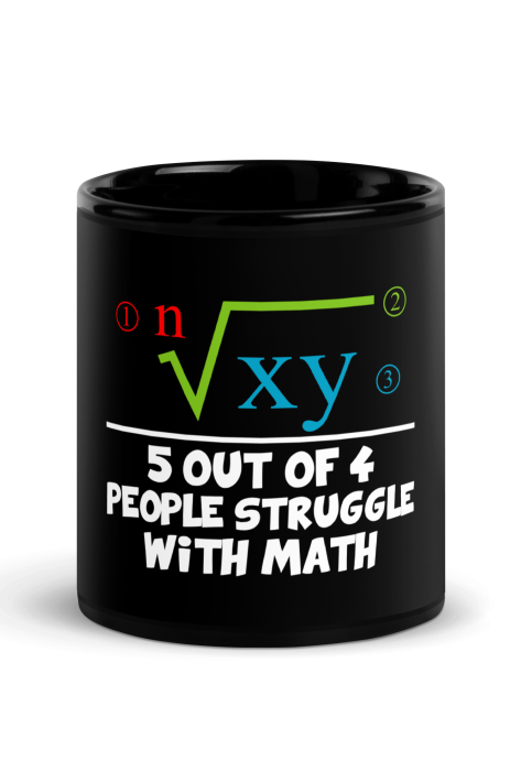 5 Out Of 4 People Struggle With Math Coffee Mug