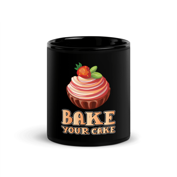 Bake Your Cake Coffee Mug