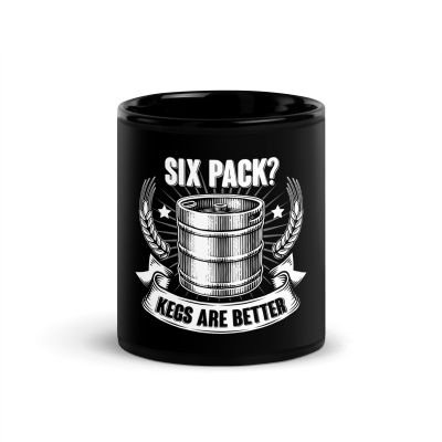 Six Pack Kegs Are Better Coffee Mug