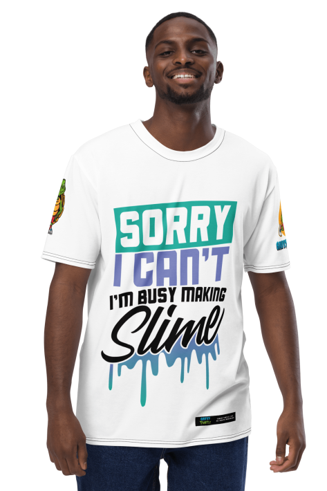 Sorry I Cant Im Busy Making Slime