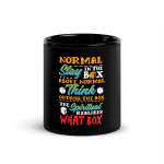 Normal Stay In The Box Coffee Mug