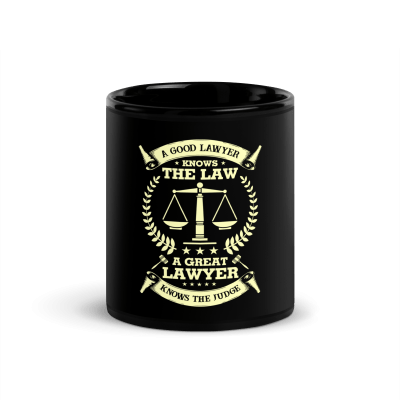 A Good Lawyer Knows The Law A Great Lawyer Knows The Judge