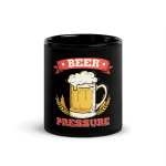 Beer Pressure Coffee Mug
