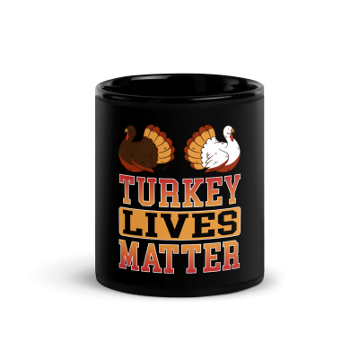 Turkey Lives Matter Coffee Mug